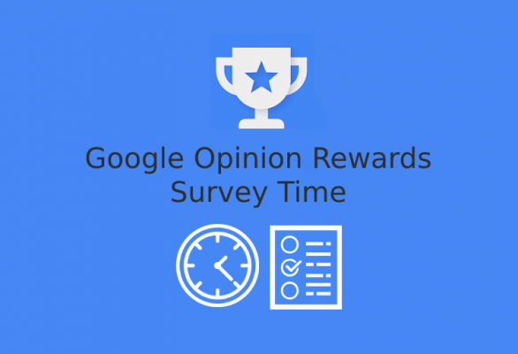 Google Opinion Rewards Survey Time