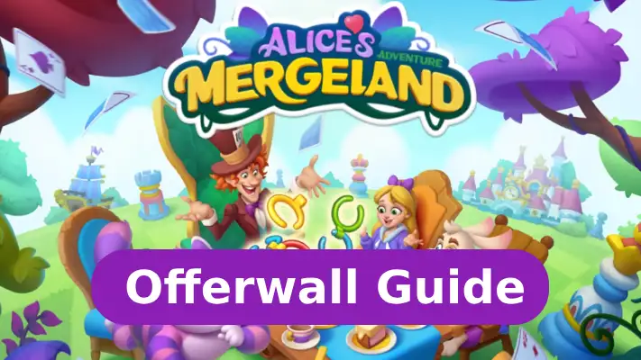Mergeland Alices Adventure Offerwall Guide Header